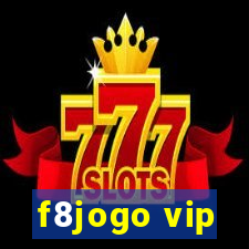 f8jogo vip
